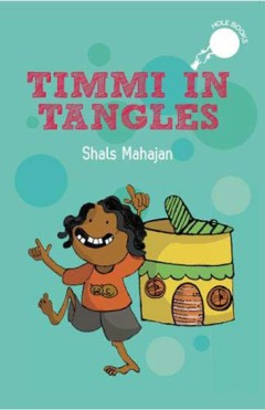 Timmi In Tangles - Shals Mahajan
